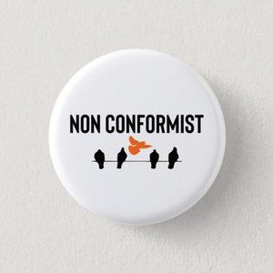 Non Conformist Button